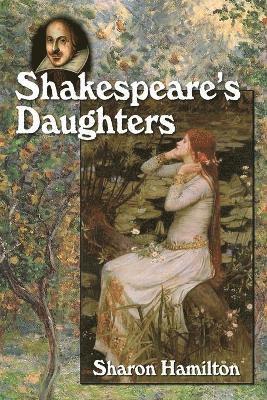 Sharon Hamilton - Shakespeare's Daughters, Häftad
