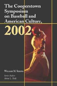 bokomslag Cooperstown Symposium on Baseball and American Culture, 2002