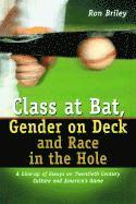 bokomslag Class at Bat, Gender on Deck and Race in the Hole
