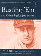 Ty Cobb, Marty McGee, Gary Mitchem - Busting 'Em and Other Big League Stories, Häftad