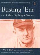 Busting 'Em and Other Big League Stories 1