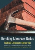 Katia Roberto, Jessamyn West - Revolting Librarians Redux, Häftad