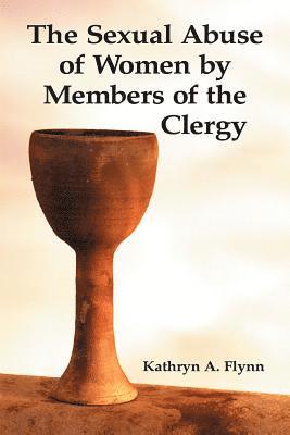 The Sexual Abuse of Women by Members of the Clergy 1