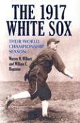 bokomslag The 1917 White Sox