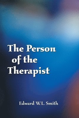 Edward W.L. Smith, Edward W. L. Smith - Person of the Therapist, Häftad