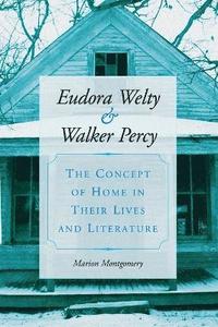 bokomslag Eudora Welty and Walker Percy