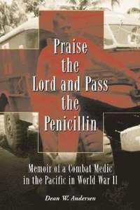 bokomslag Praise the Lord and Pass the Penicillin