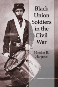 bokomslag Black Union Soldiers in the Civil War