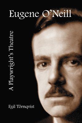 Eugene O'Neill: a Playwright's Theatre 1