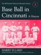 Harry Ellard, Gary Mitchem, Mark Durr - Base Ball in Cincinnati, Häftad