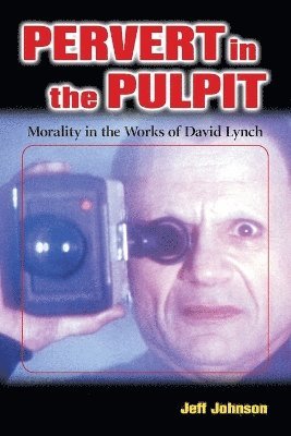 Jeff Johnson - Pervert in the Pulpit, Häftad