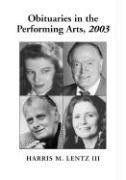 Obituaries in the Performing Arts 1