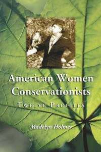 bokomslag American Women Conservationists