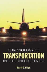 bokomslag Chronology of Transportation in the United States