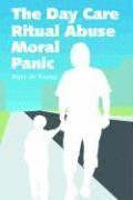 bokomslag The Day Care Ritual Abuse Moral Panic