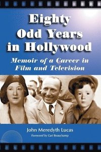 bokomslag Eighty Odd Years in Hollywood