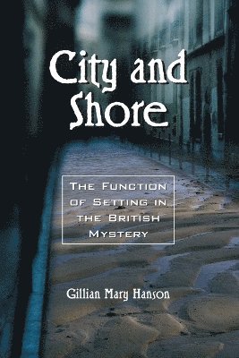 Gillian Mary Hanson - City and Shore, Häftad