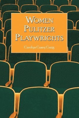 bokomslag Women Pulitzer Playwrights