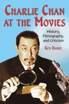 Ken Hanke - Charlie Chan at the Movies, Häftad