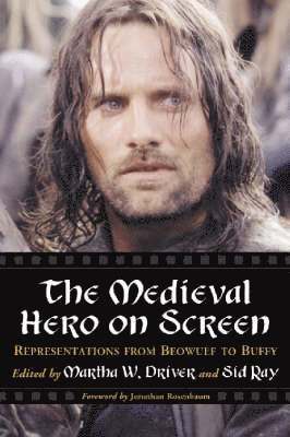 Martha W. Driver, Sid Ray - Medieval Hero on Screen, Häftad
