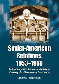 bokomslag Soviet-American Relations, 1953-1960