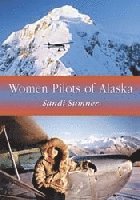 bokomslag Women Pilots of Alaska