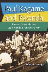 bokomslag Paul Kagame and Rwanda