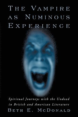 The Vampire as Numinous Experience 1