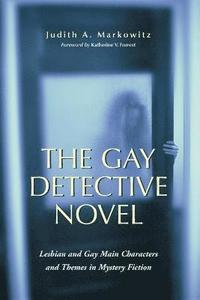 bokomslag The Gay Detective Novel