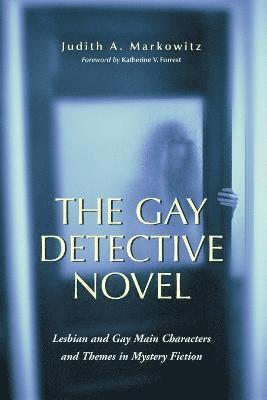 bokomslag The Gay Detective Novel