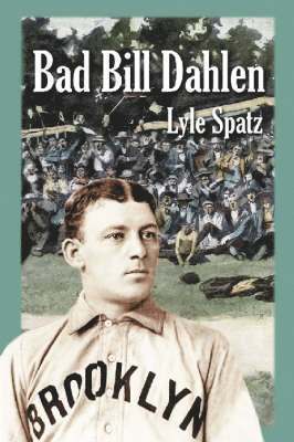 Lyle Spatz - Bad Bill Dahlen, Häftad