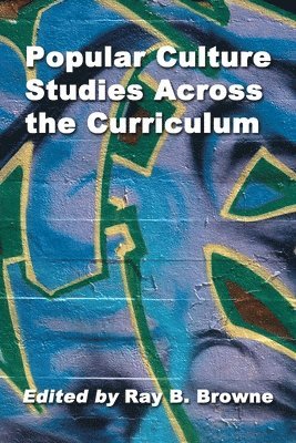 bokomslag Popular Culture Across the Curriculum