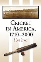 bokomslag Cricket in America, 1710-2000