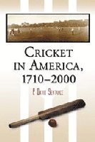 bokomslag Cricket in America, 1710-2000