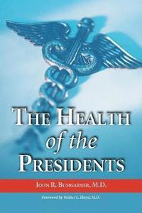bokomslag Health of the Presidents