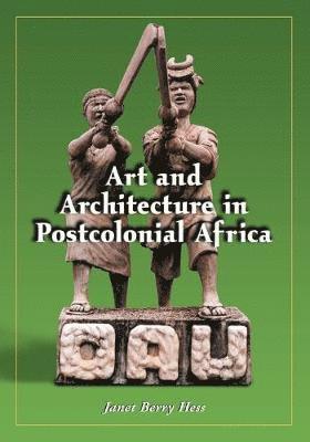 Art and Architecture in Postcolonial Africa 1