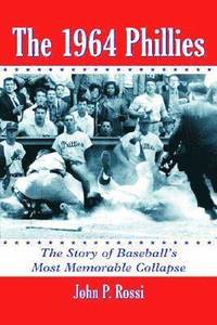 bokomslag The 1964 Phillies