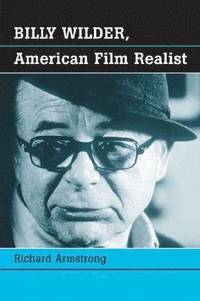 bokomslag Billy Wilder, American Film Realist