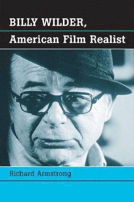 Billy Wilder, American Film Realist 1