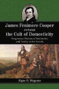 bokomslag James Fenimore Cooper versus the Cult of Domesticity