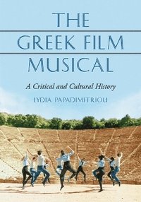 bokomslag The Greek Film Musical