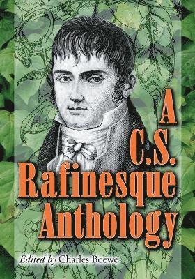 bokomslag A C.S. Rafinesque Anthology