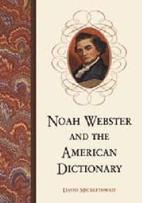 bokomslag Noah Webster and the American Dictionary