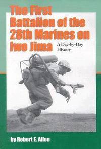bokomslag First Battalion of the 28th Marines on Iwo Jima