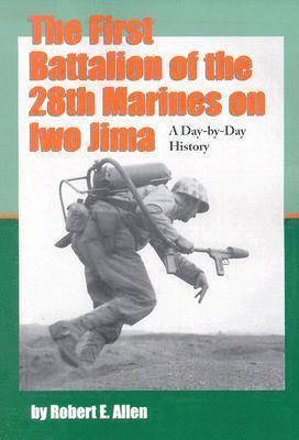 bokomslag First Battalion of the 28th Marines on Iwo Jima