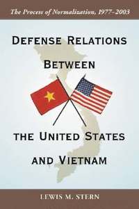 bokomslag Defense Relations Between the United States and Vietnam