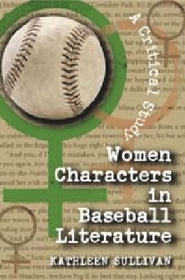 Women Characters in Baseball Literature