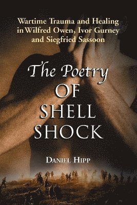 bokomslag The Poetry of Shell Shock