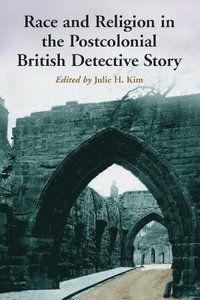 bokomslag Race and Religion in the Postcolonial British Detective Story