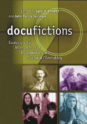 Gary D. Rhodes, John Parris Springer - Docufictions, Häftad